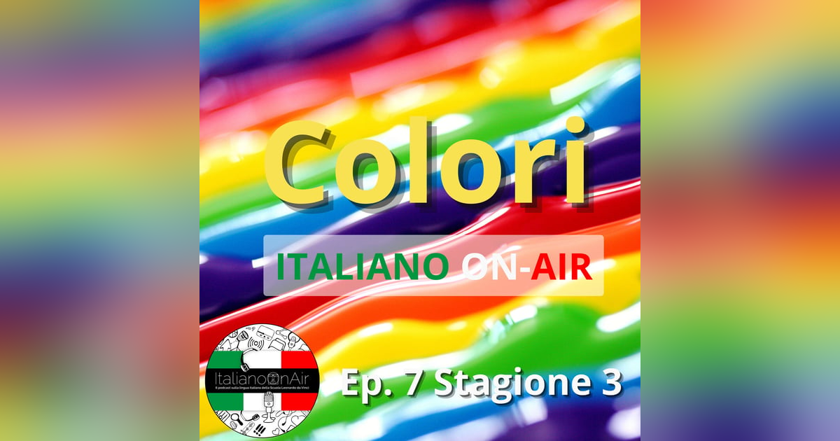 Colori - Episodio 7 (stagione 3) Colori - Episodio 7 (stagione 3)