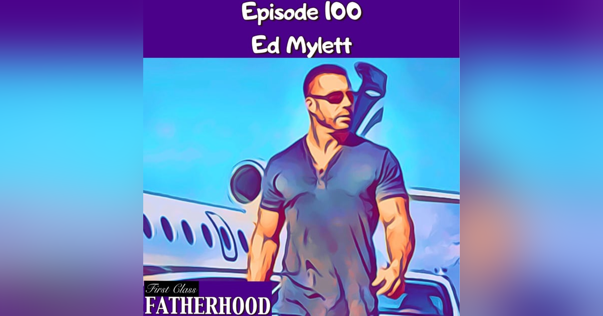 #100 Ed Mylett #100 Ed Mylett