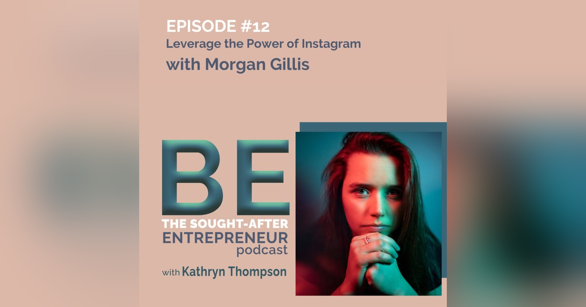 How to Leverage the Power of Instagram to go Full-Time Online with Morgan Gillis How to Leverage the Power of Instagram to go Full-Time Online with Morgan Gillis