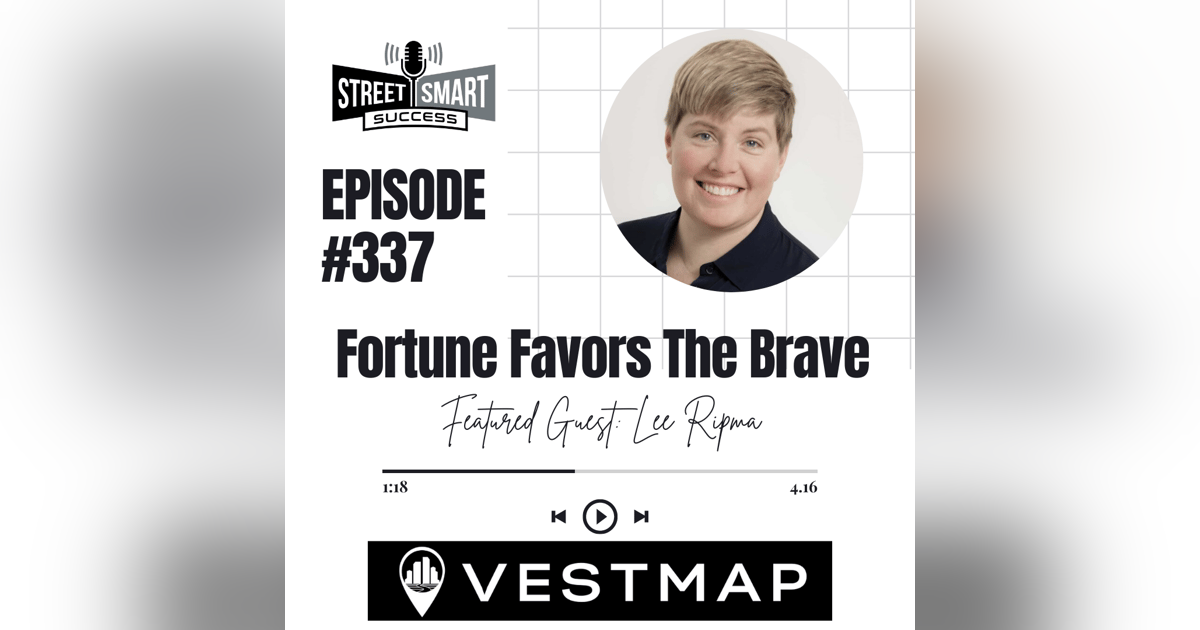 337: Fortune Favors The Brave 337: Fortune Favors The Brave