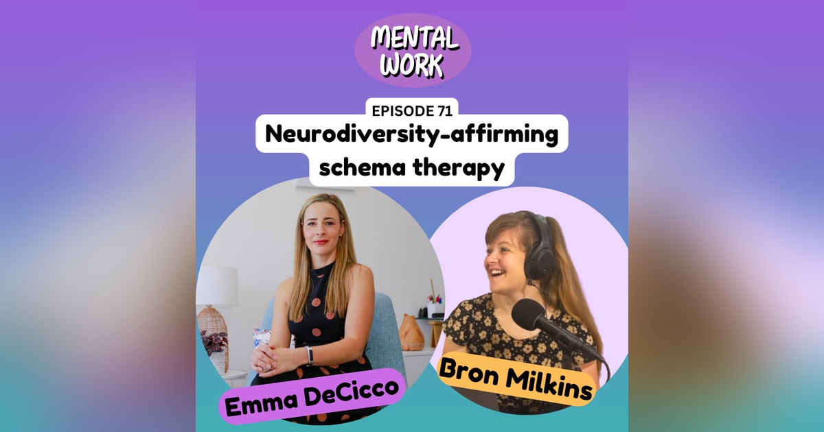 Neurodiversity affirming schema therapy with Emma DiCicco (Ep 71 re-run) Neurodiversity affirming schema therapy with Emma DiCicco (Ep 71 re-run)