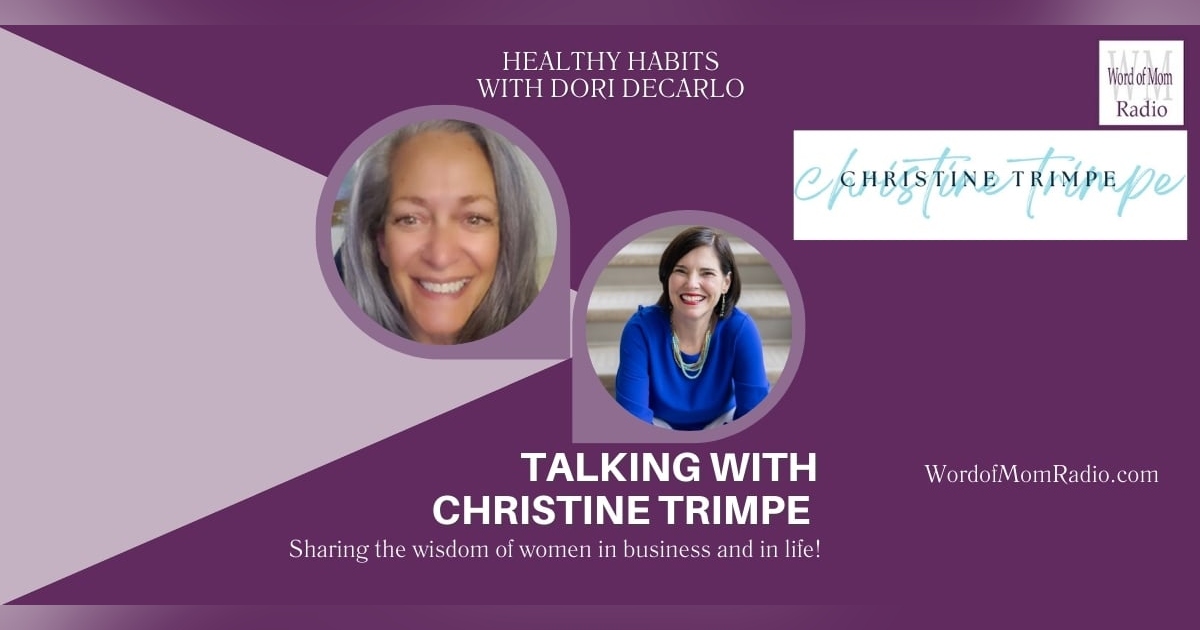Christine Trimpe on Healthy Habits with Dori DeCarlo Christine Trimpe on Healthy Habits with Dori DeCarlo