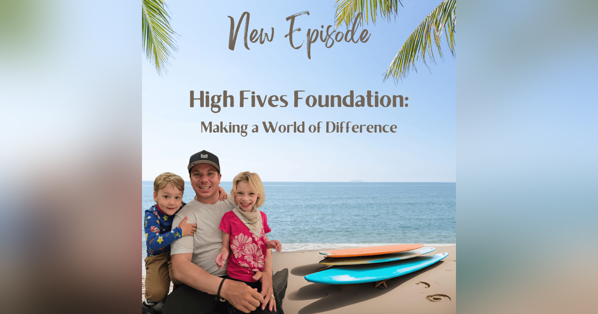 High Fives Foundation: Making a World of Difference with Roy Tuscany High Fives Foundation: Making a World of Difference with Roy Tuscany