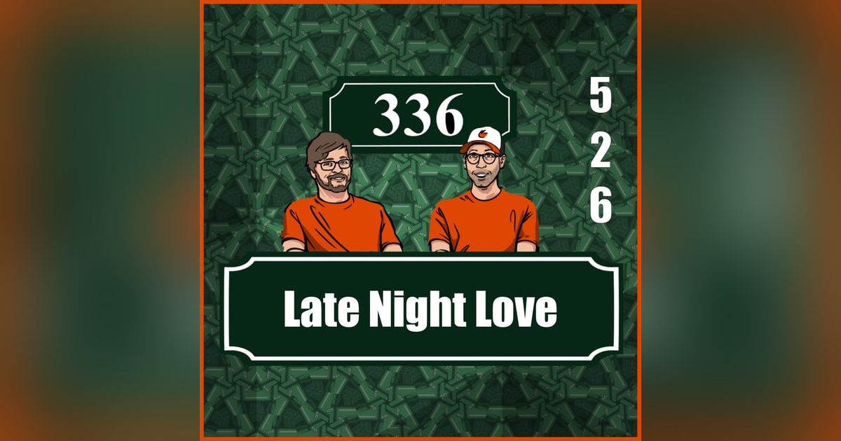 Pod 526 : Late Night Love Pod 526 : Late Night Love