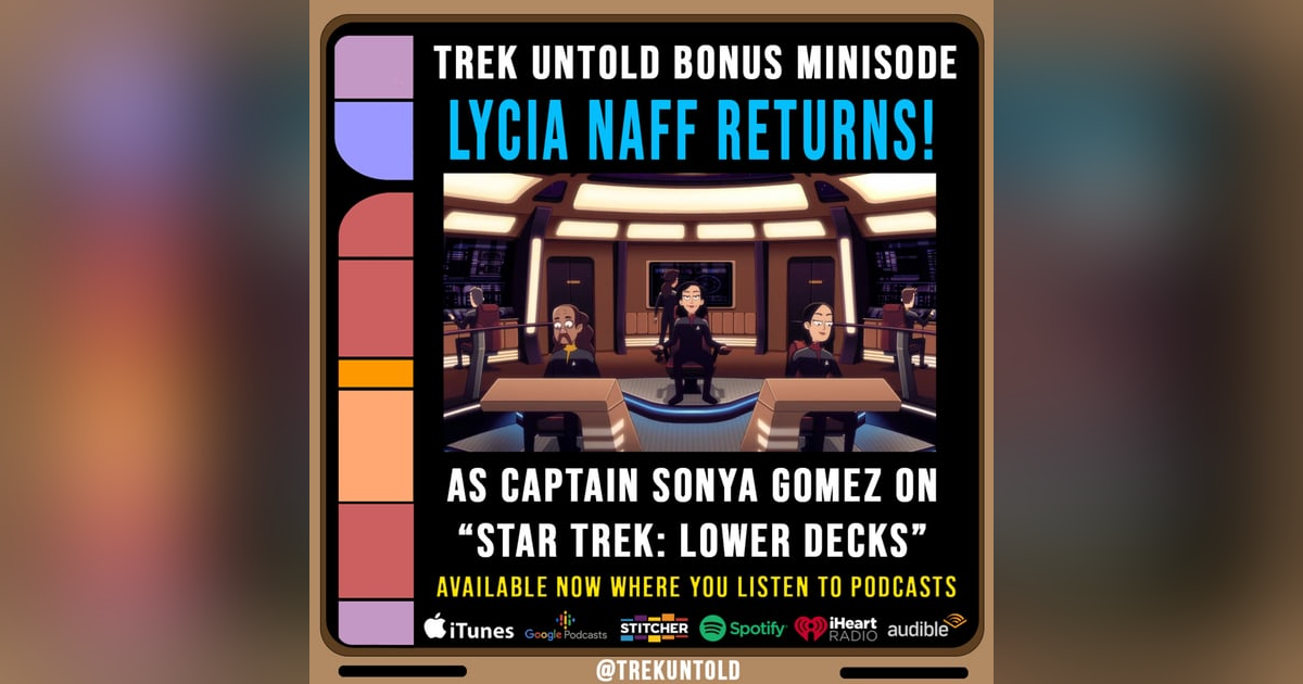 Bonus Minisode: Lycia Naff returns as Captain Sonya Gomez in "Star Trek: Lower Decks" Bonus Minisode: Lycia Naff returns as Captain Sonya Gomez in "Star Trek: Lower Decks"