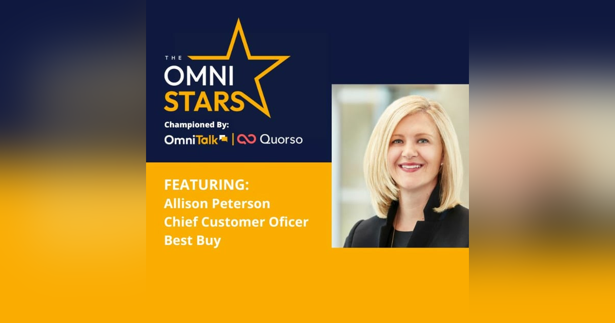 2022 OmniStars Spotlight | Allison Peterson Best Buy EVP & Chief Customer Officer 2022 OmniStars Spotlight | Allison Peterson Best Buy EVP & Chief Customer Officer