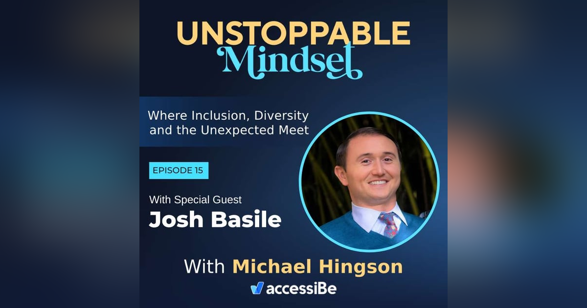 Episode 15 – Unstoppable On Wheels with Josh Basile Episode 15 – Unstoppable On Wheels with Josh Basile