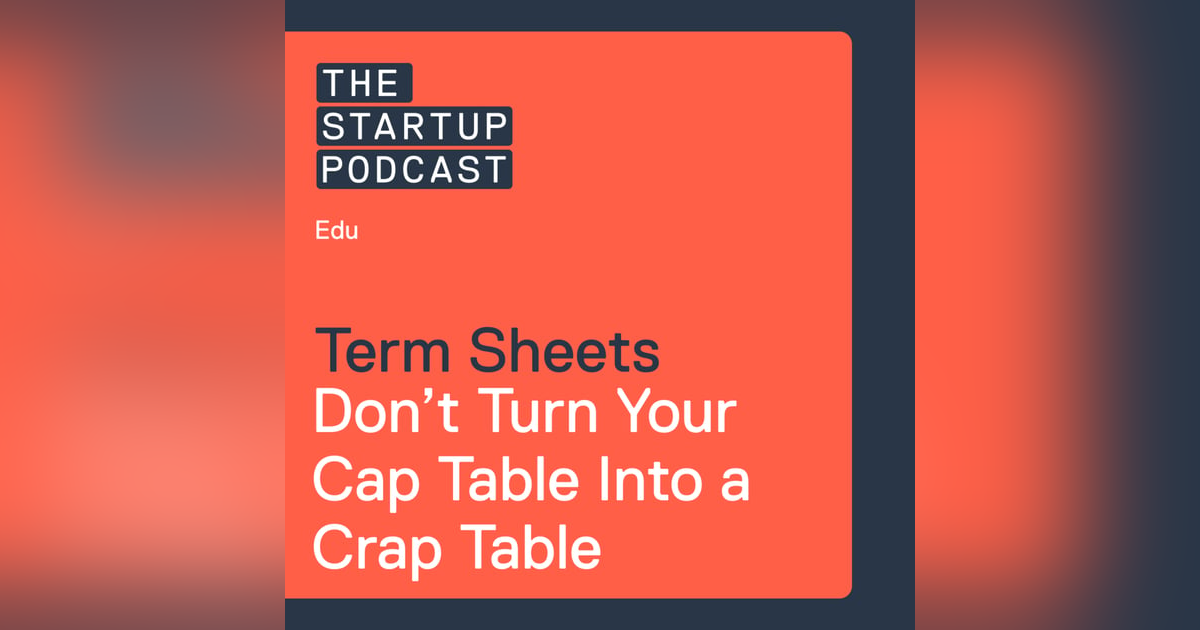 Edu: Term Sheet Pitfalls – Don’t Turn Your Cap Table Into a Crap Table Edu: Term Sheet Pitfalls – Don’t Turn Your Cap Table Into a Crap Table