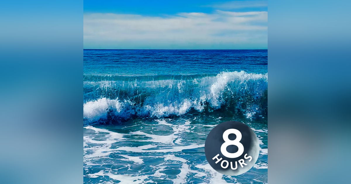 Deep Sleep Ocean Waves | 8 Hour Ocean Sounds for Relaxation & Sleeping Deep Sleep Ocean Waves | 8 Hour Ocean Sounds for Relaxation & Sleeping