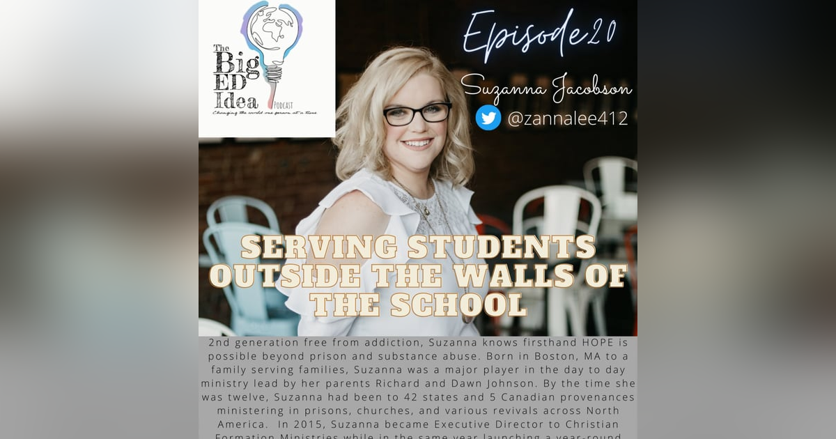 Episode 20: Rev. Suzanna Jacobson. Serving Students Outside the Walls of the School Episode 20: Rev. Suzanna Jacobson. Serving Students Outside the Walls of the School