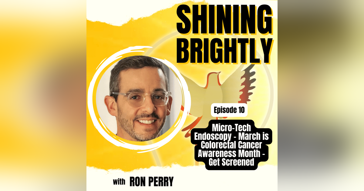 Micro-Tech Endoscopy – March is Colorectal Cancer Awareness Month – Get Screened with Ron Perry Micro-Tech Endoscopy – March is Colorectal Cancer Awareness Month – Get Screened with Ron Perry