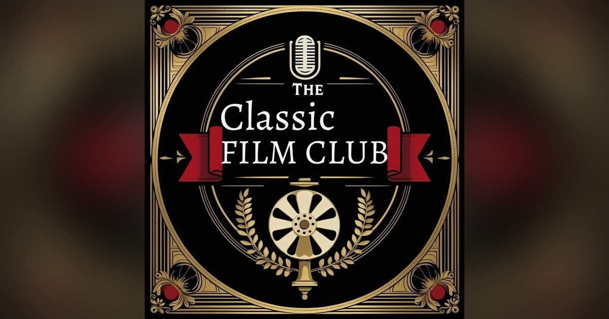The Classic Film Club The Classic Film Club