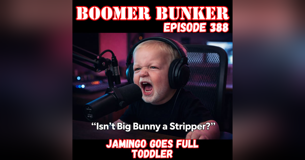 Jamingo Goes Full Toddler | 388 Jamingo Goes Full Toddler | 388