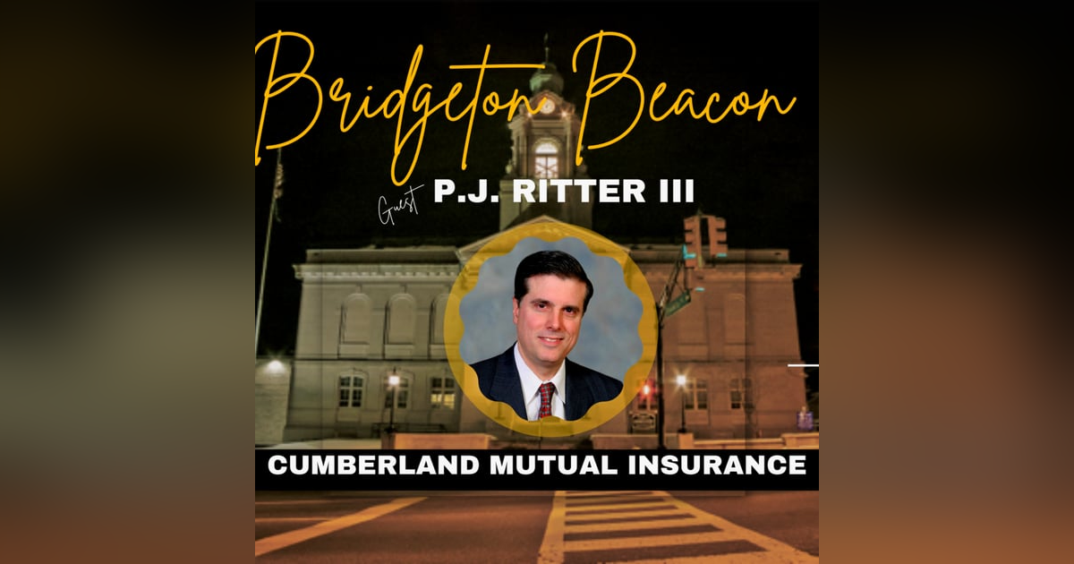 Embracing Opportunity with Cumberland Mutual CEO Paul J. Ritter III Embracing Opportunity with Cumberland Mutual CEO Paul J. Ritter III