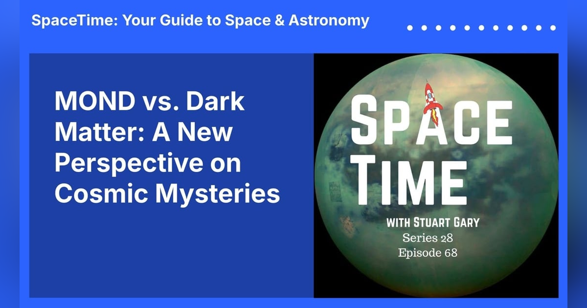 MOND vs. Dark Matter: A New Perspective on Cosmic Mysteries MOND vs. Dark Matter: A New Perspective on Cosmic Mysteries