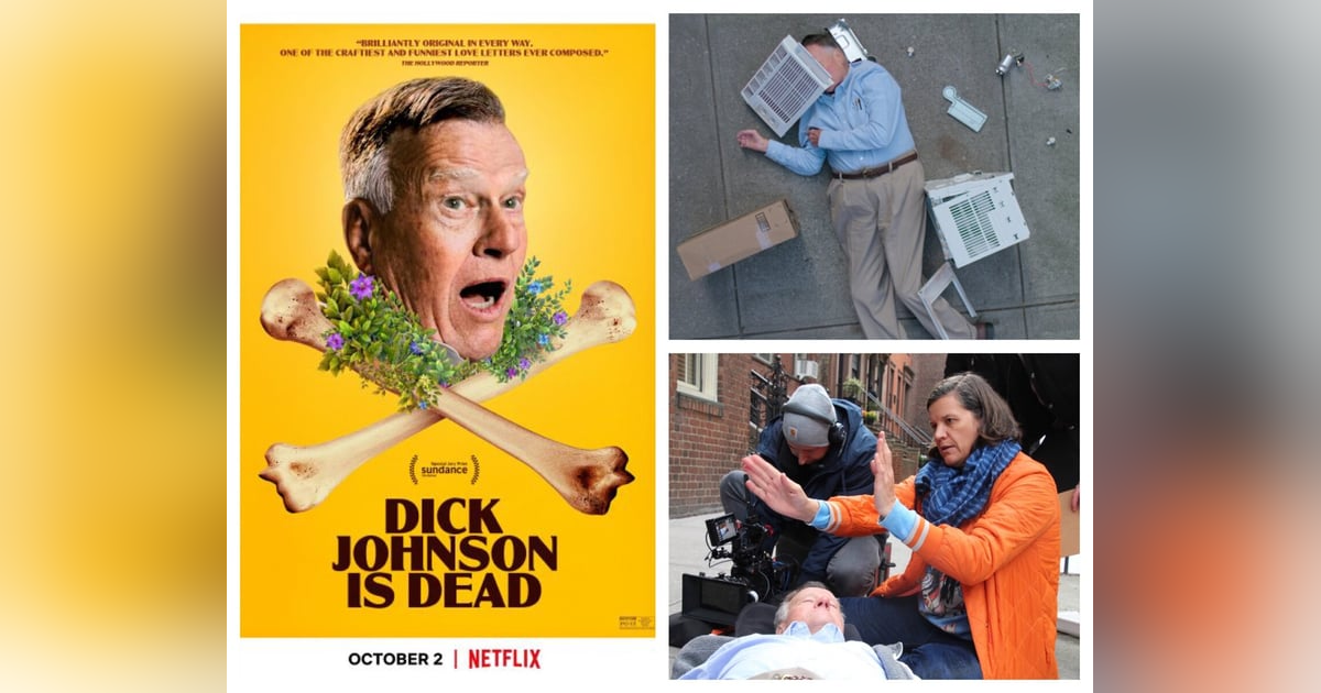 Episode 197: Kirsten Johnson "Dick Johnson is Dead" Episode 197: Kirsten Johnson "Dick Johnson is Dead"