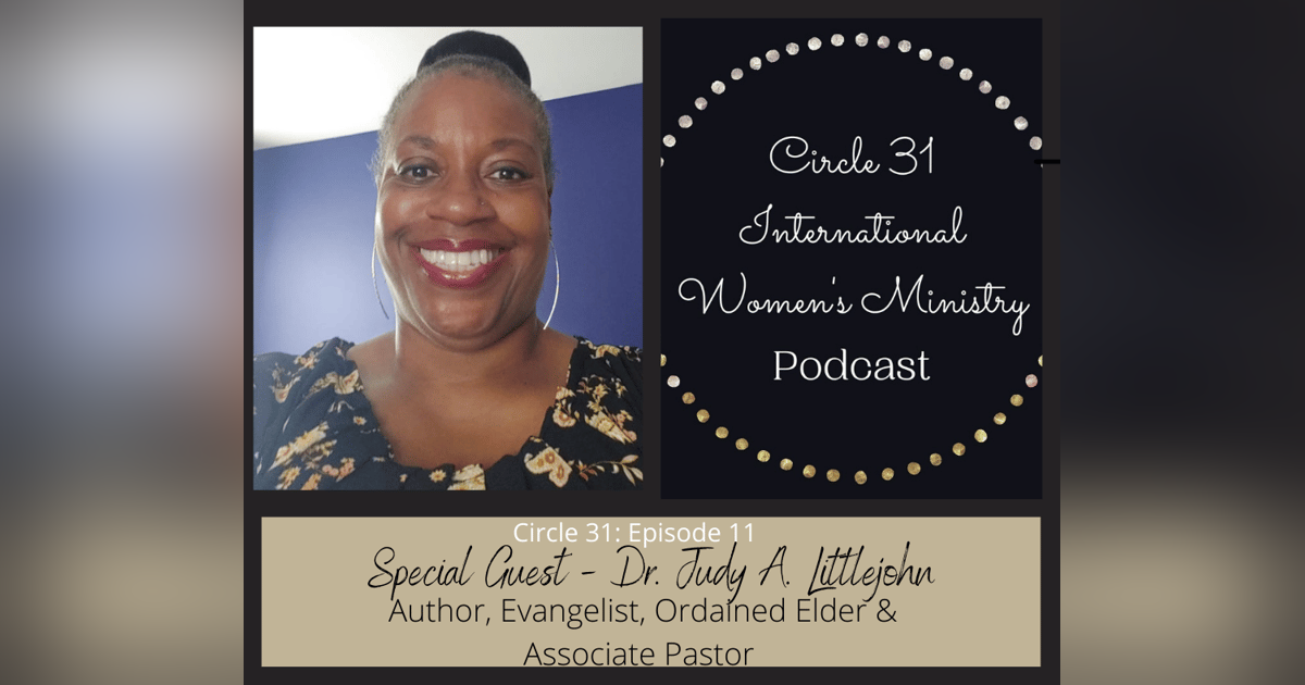 Episode 11: God's Love and Self Care with Dr. Judy A. Littlejohn Episode 11: God's Love and Self Care with Dr. Judy A. Littlejohn