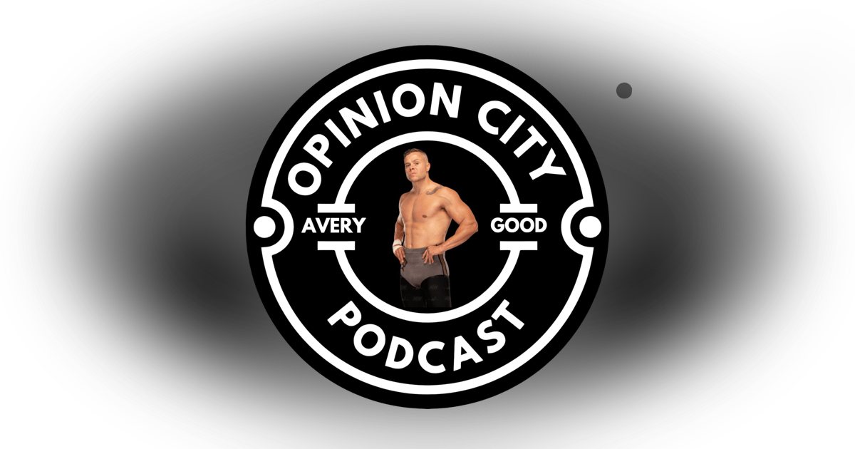Episode 14 - Avery Good, Pro Wrestling Podcast Featuring Special Guest Avery Good, Professional Wrestler Episode 14 - Avery Good, Pro Wrestling Podcast Featuring Special Guest Avery Good, Professional Wrestler
