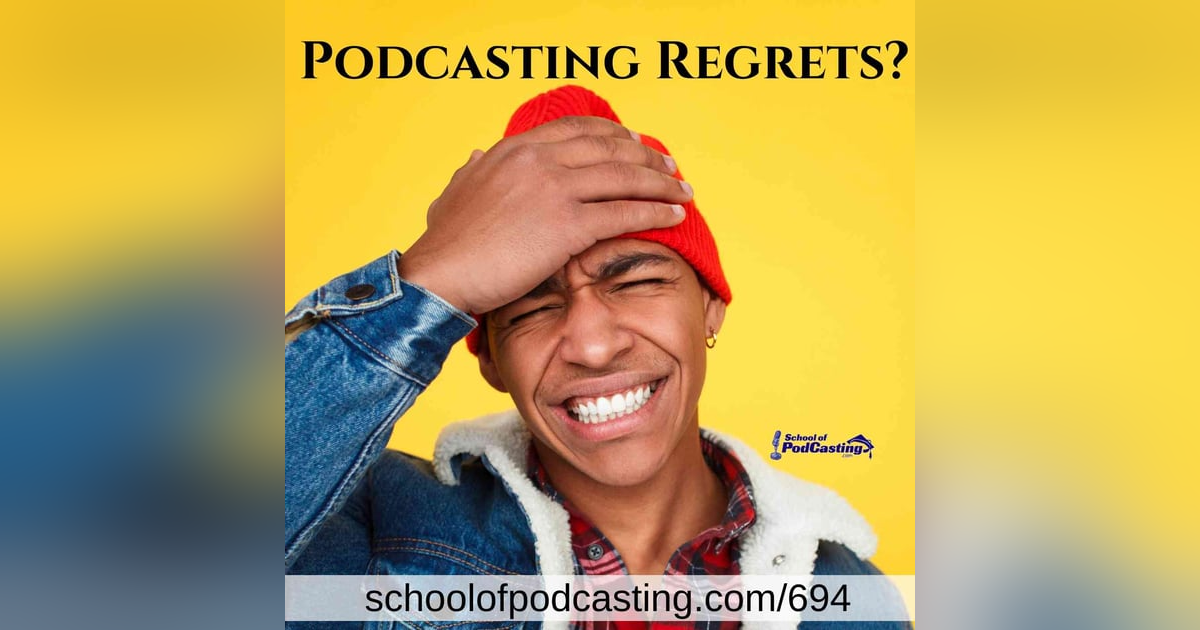 The Biggest Regret From Starting a Podcast The Biggest Regret From Starting a Podcast