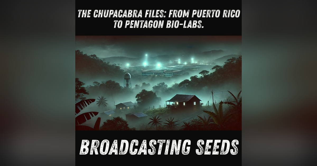 The Chupacabra Files — From Puerto Rico to Pentagon Bio-Labs The Chupacabra Files — From Puerto Rico to Pentagon Bio-Labs