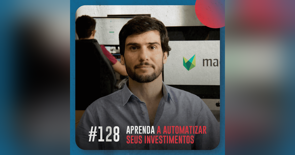 Aprenda a automatizar seus investimentos — Café com ADM 128 Aprenda a automatizar seus investimentos — Café com ADM 128