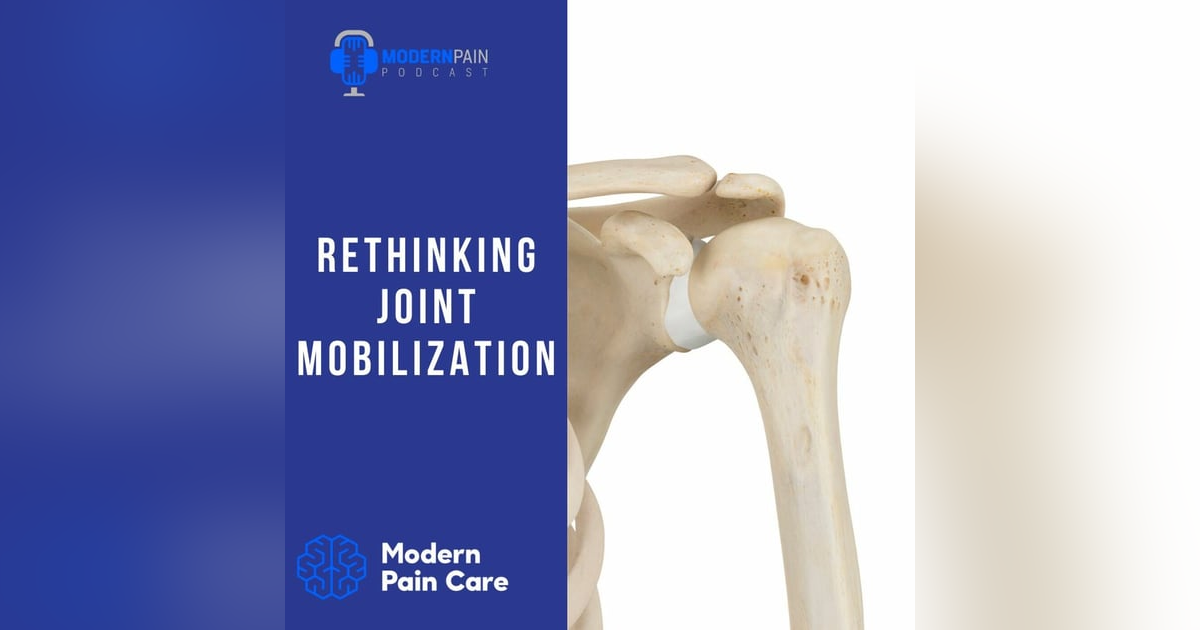 Rethinking Joint Mobilization Rethinking Joint Mobilization