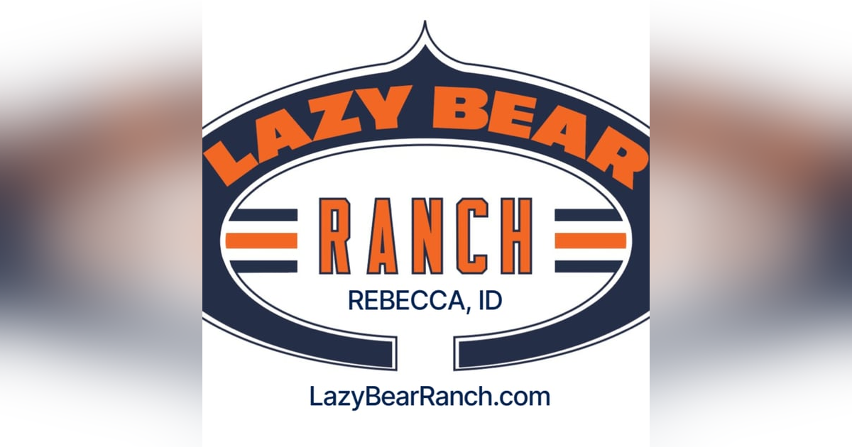 The Great Idaho Show - Tim Wrightman - Lazy Bear Ranch - 1985 Superbowl Champion The Great Idaho Show - Tim Wrightman - Lazy Bear Ranch - 1985 Superbowl Champion