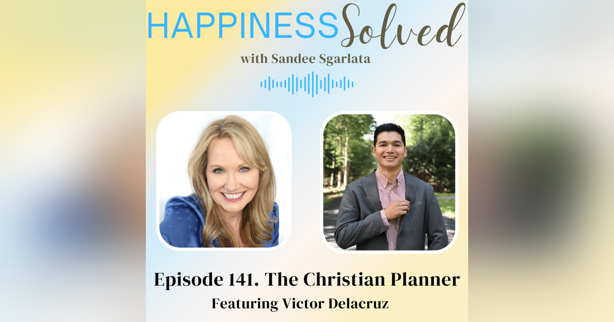 141. The Christian Planner with Victor Delacruz 141. The Christian Planner with Victor Delacruz