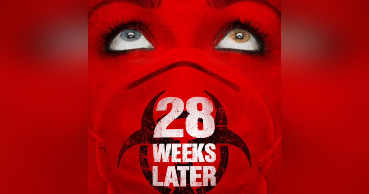 31 Days of the Dead: Day 9, 28 Weeks Later (2007) 31 Days of the Dead: Day 9, 28 Weeks Later (2007)