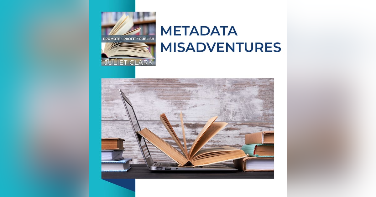 Metadata Misadventures Metadata Misadventures