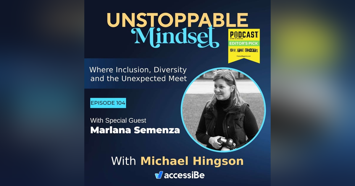 Episode 104 – Unstoppable Photographic Storyteller with Marlana Semenza Episode 104 – Unstoppable Photographic Storyteller with Marlana Semenza