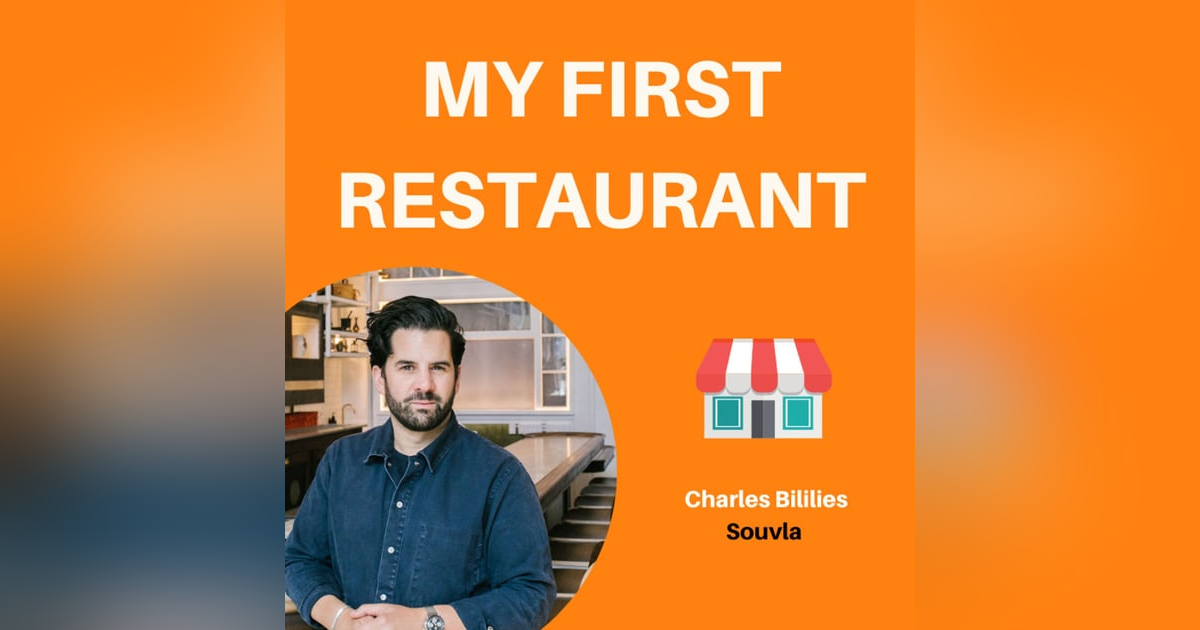 13: Pioneering the Fast-Fine Restaurant Movement | Charles Bililies, Souvla 13: Pioneering the Fast-Fine Restaurant Movement | Charles Bililies, Souvla
