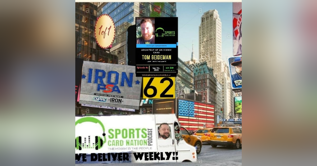 Ep.62 w/Tom Geideman Architect of Upper Deck & Griffey RC Ep.62 w/Tom Geideman Architect of Upper Deck & Griffey RC