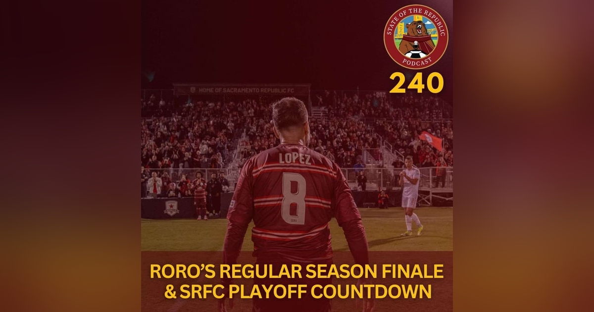 S1E240 - RoRo’s Regular Season Finale & SRFC Playoff Countdown! S1E240 - RoRo’s Regular Season Finale & SRFC Playoff Countdown!