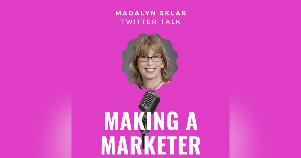 Twitter Talk with Madalyn Sklar Twitter Talk with Madalyn Sklar