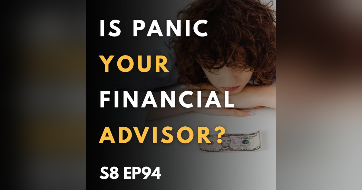 Is Panic Your Financial Advisor? Is Panic Your Financial Advisor?