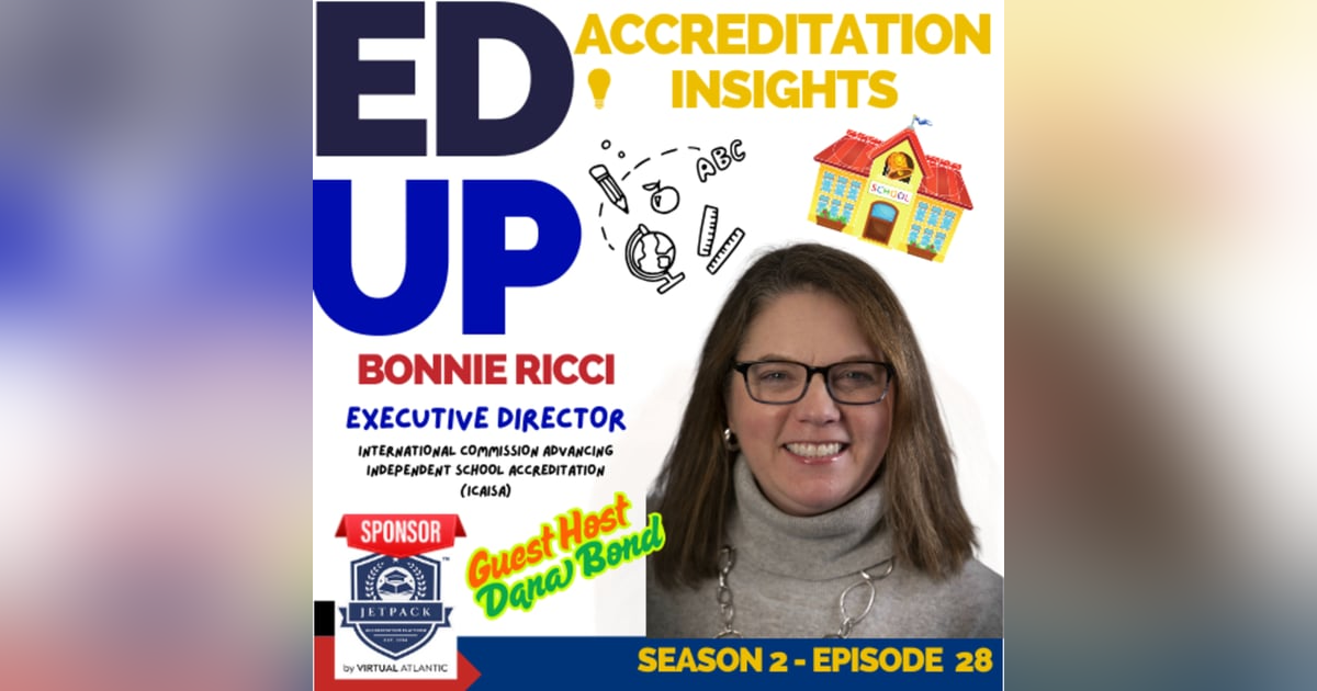 28. Elevating Independent School Standards: A Dialogue with Bonnie Ricci 28. Elevating Independent School Standards: A Dialogue with Bonnie Ricci