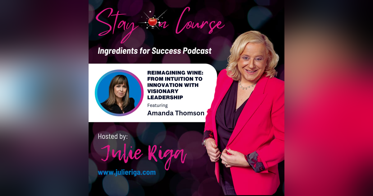 Reimagining Wine: From Intuition to Innovation with Visionary Leadership Reimagining Wine: From Intuition to Innovation with Visionary Leadership