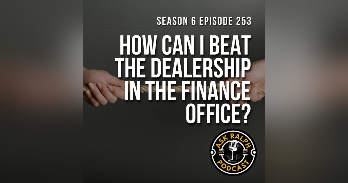 How can I beat the dealership in the finance office? How can I beat the dealership in the finance office?