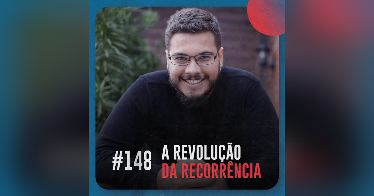 A revolução da recorrência — Café com ADM 148 A revolução da recorrência — Café com ADM 148