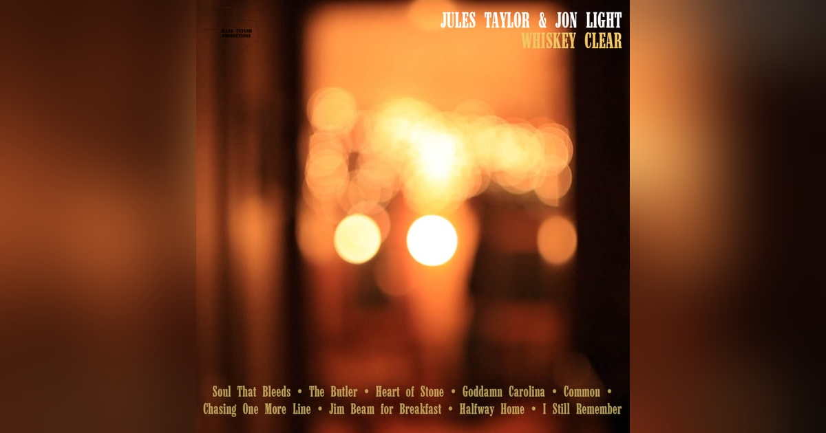 New Album: Whiskey Clear | The Poetry, Stories, and Meaning Behind the Songs New Album: Whiskey Clear | The Poetry, Stories, and Meaning Behind the Songs