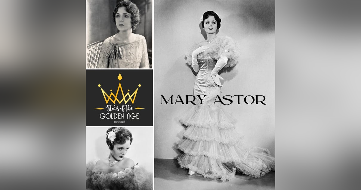Mary Astor (and her scandalous diaries!) PART ONE Mary Astor (and her scandalous diaries!) PART ONE