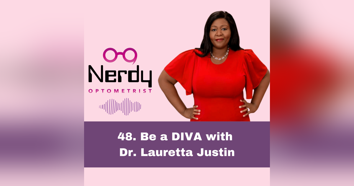 48. Be a diva with Dr. Lauretta Justin 48. Be a diva with Dr. Lauretta Justin