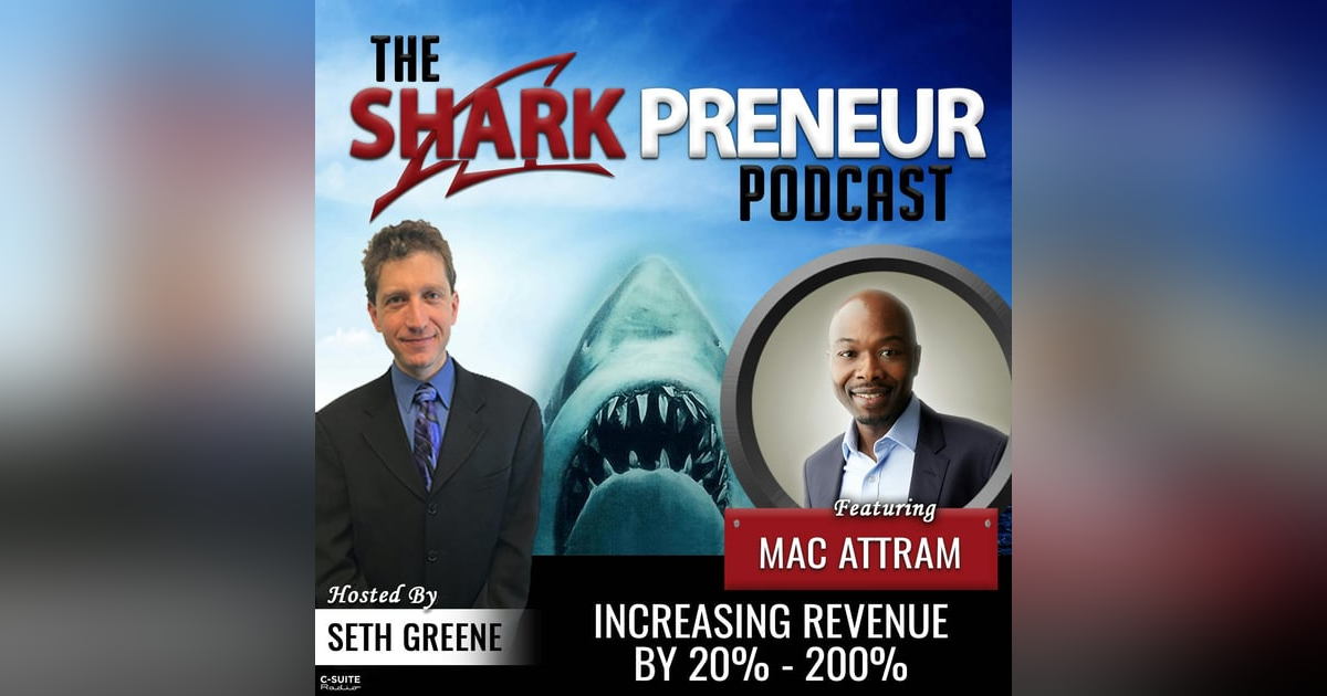 905: Increasing Revenue by 20% - 200% with Mac Attram 905: Increasing Revenue by 20% - 200% with Mac Attram