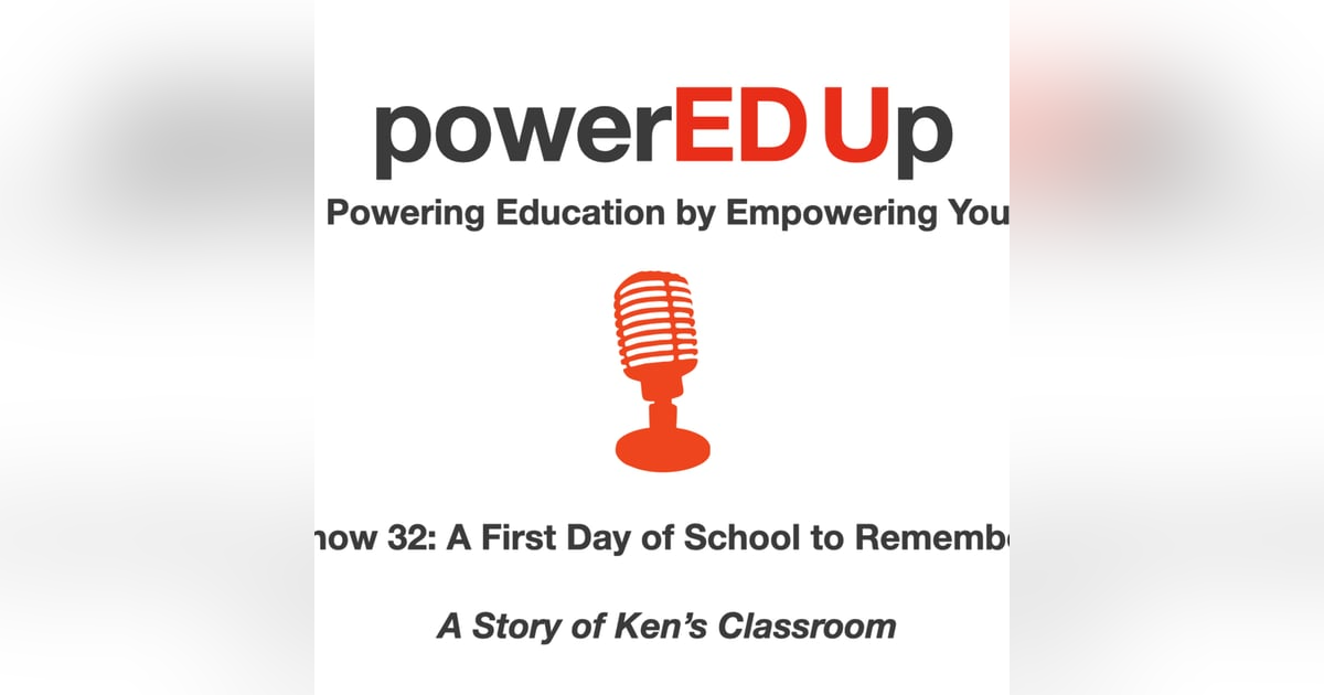 Show 32: A First Day of School to Remember Show 32: A First Day of School to Remember