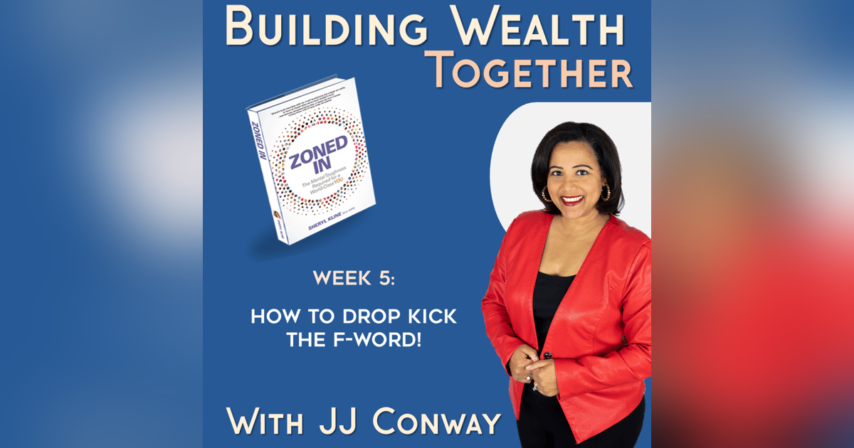 Episode 148: Zoned In - How to Drop-Kick the F-Word Episode 148: Zoned In - How to Drop-Kick the F-Word