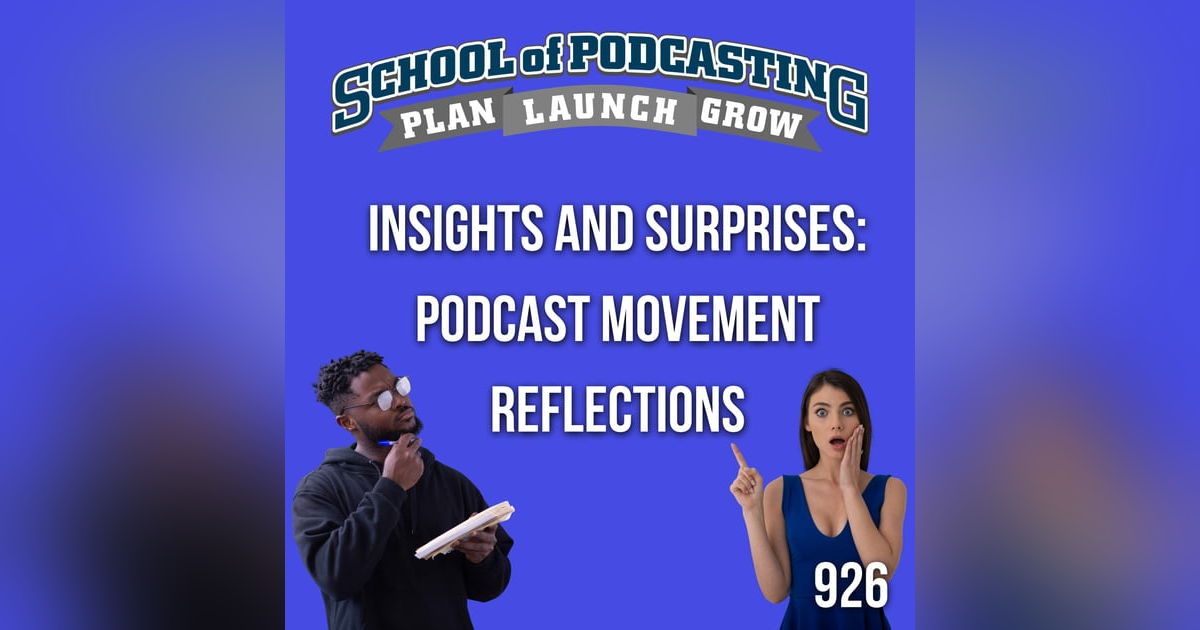 Insights and Surprises: Podcast Movement Reflections with Dave Jackson Insights and Surprises: Podcast Movement Reflections with Dave Jackson