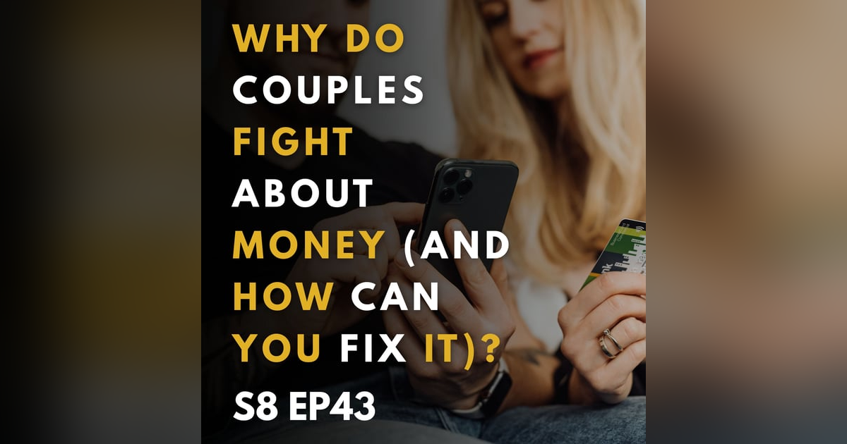 Why Do Couples Fight About Money (and How Can You Fix It)? Why Do Couples Fight About Money (and How Can You Fix It)?
