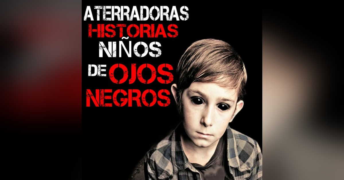 Relatos Aterradores Sobre los Niños de Ojos Negros | Experiencias de Suscriptores | L.C.E. Relatos Aterradores Sobre los Niños de Ojos Negros | Experiencias de Suscriptores | L.C.E.