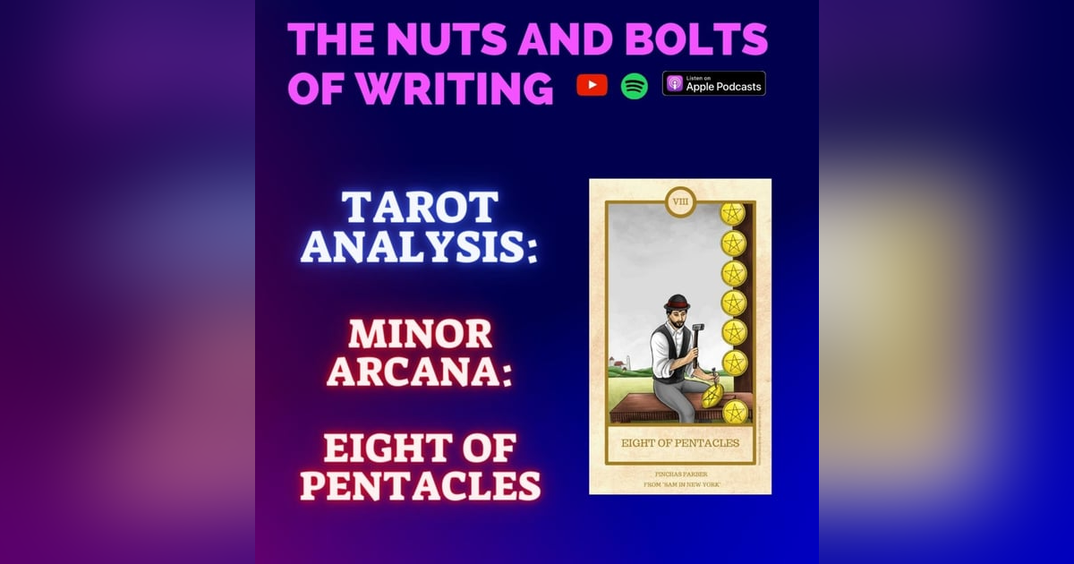 EP 174.5: Tarot Analysis: Eight of Pentacles | Minor Arcana | Crafting and Mastery EP 174.5: Tarot Analysis: Eight of Pentacles | Minor Arcana | Crafting and Mastery